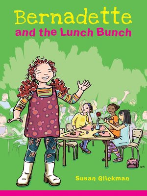 cover image of Bernadette and the Lunch Bunch